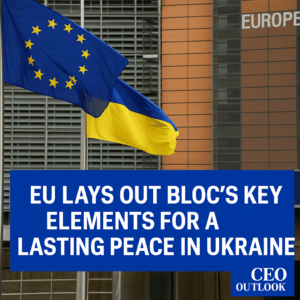 EU Lays Out Bloc’s Key Elements for a Lasting Peace in Ukraine